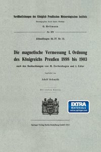 bokomslag Die magnetische Vermessung I. Ordnung des Knigreichs Preuen 1898 bis 1903