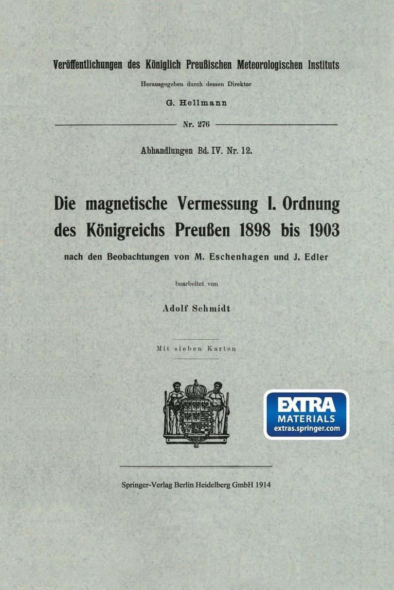 Die magnetische Vermessung I. Ordnung des Knigreichs Preuen 1898 bis 1903 1