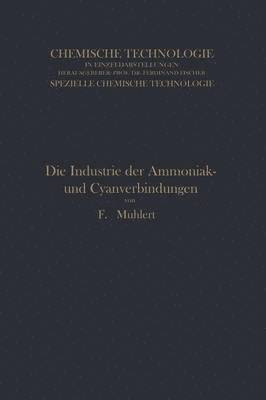 Die Industrie der Ammoniak- und Cyanverbindungen