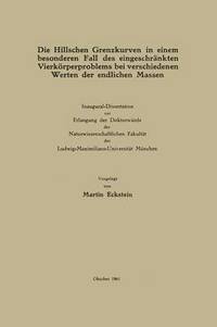 bokomslag Die Hillschen Grenzkurven in einem besonderen Fall des eingeschrnkten Vierkrperproblems bei verschiedenen Werten der endlichen Massen