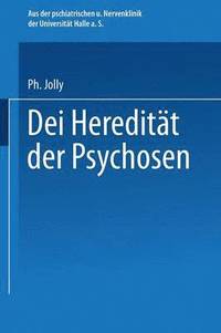 bokomslag Die Hereditat der Psychosen