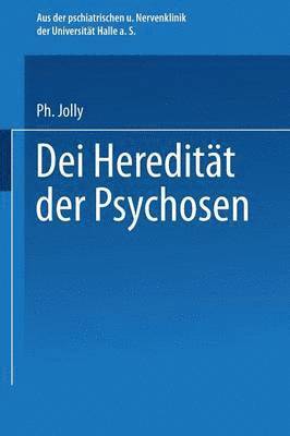 Die Hereditt der Psychosen 1