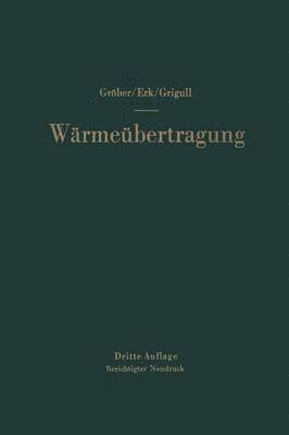 Heinrich Gröber, Sigmund Erk, Ulrich Grigull - Die Grundgesetze der Wärmeübertragung, Häftad