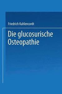 bokomslag XI. Die glucosurische Osteopathie