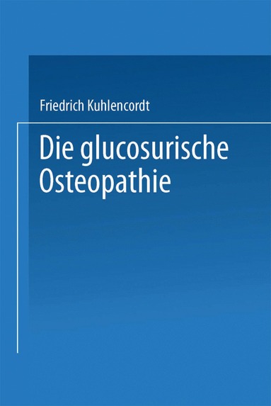 bokomslag XI. Die glucosurische Osteopathie