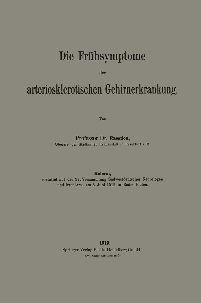 Die Frühsymptome der arteriosklerotischen Gehirnerkrankung