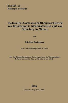 Die fossilen Asseln aus den Oberjuraschichten von Ernstbrunn in Niedersterreich und von Stramberg in Mhren 1