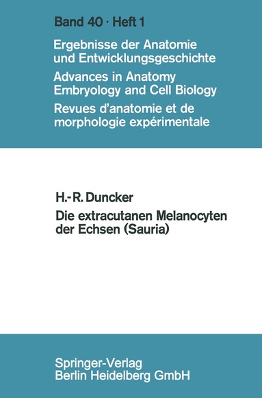 Hans-Rainer Duncker - Die extracutanen Melanocyten der Echsen (Sauria), Häftad