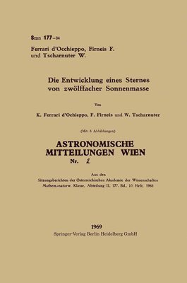Konradin Ferrari D'Occhieppo, Friedrich Firneis, Werner Tschasnuter - Entwicklung eines Sternes von zwölffacher Sonnenmasse, Häftad