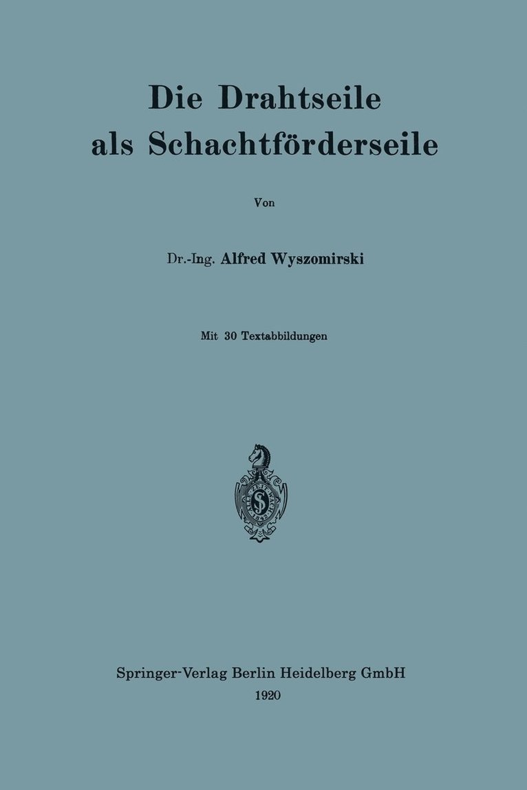 Die Drahtseile als Schachtfrderseile 1