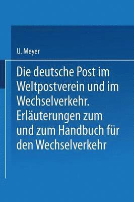 bokomslag Die deutsche Post im Weltpostverein und im Wechselverkehr