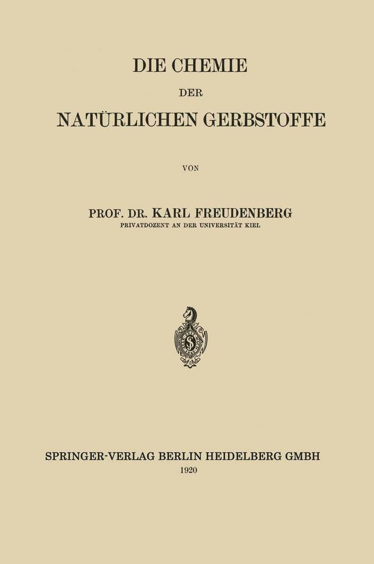 Karl Johann Freudenberg - Die Chemie der Natürlichen Gerbstoffe, Häftad