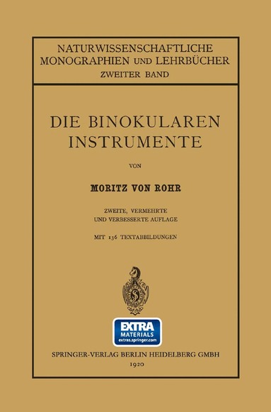 Moritz von Rohr - Die Binokularen Instrumente, Häftad