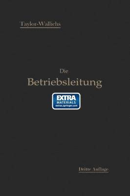 Die Betriebsleitung insbesondere der Werkstätten