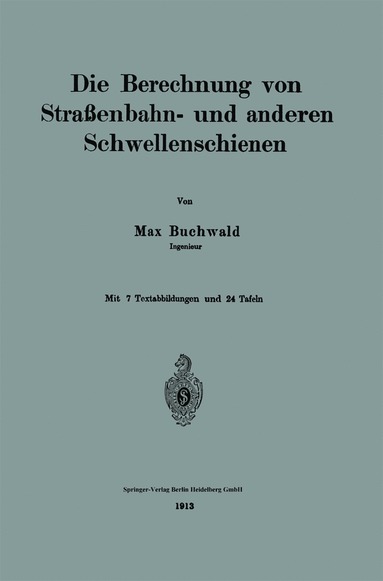 bokomslag Die Berechnung von Straßenbahn- und anderen Schwellenschienen