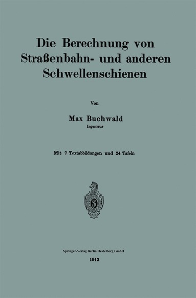 bokomslag Die Berechnung von Straenbahn- und anderen Schwellenschienen