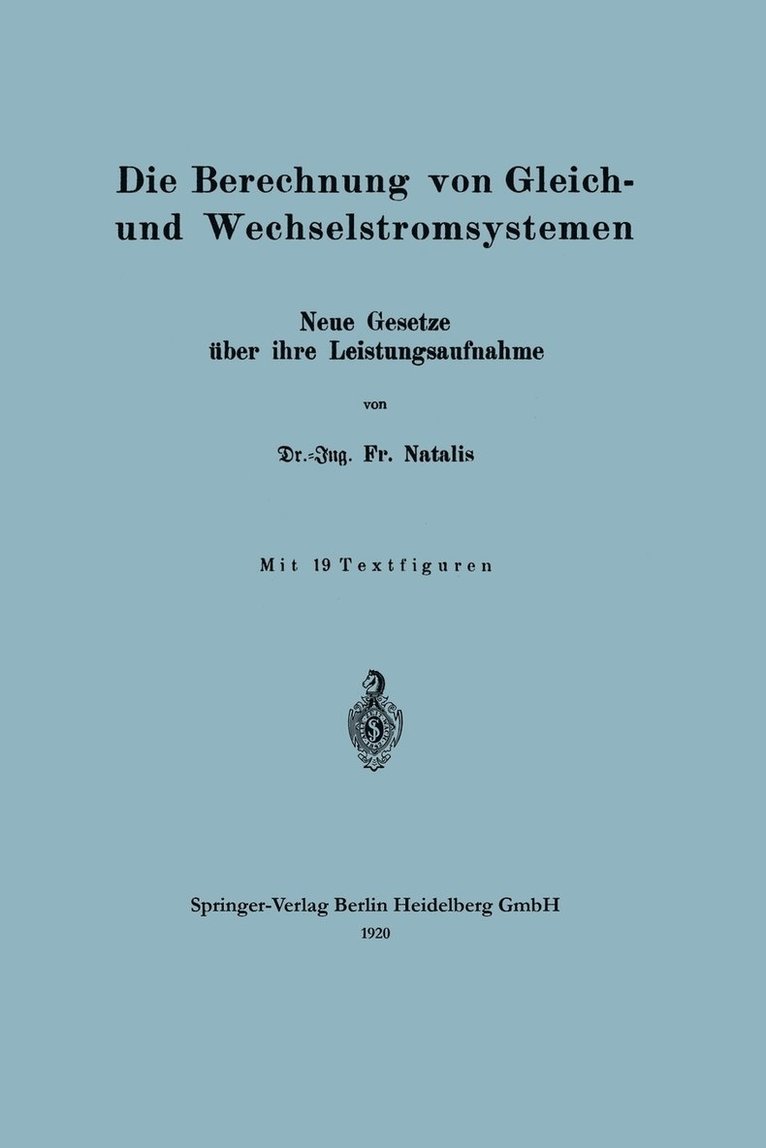 Die Berechnung von Gleich- und Wechselstromsystemen 1