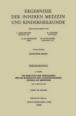 bokomslag Die Bedeutung der Spirographie fr die Beurteilung der Lungeninsuffizienz, speziell des Emphysems