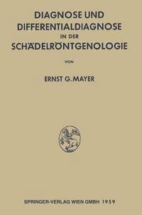 bokomslag Diagnose und Differentialdiagnose in der Schdelrntgenologie