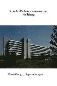 bokomslag Deutsches Krebsforschungszentrum Heidelberg