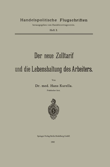 Hans Kurella - Der neue Zolltarif und die Lebenshaltung des Arbeiters., Häftad