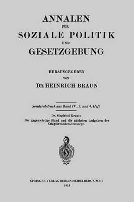 bokomslag Der gegenwrtige Stand und die nchsten Aufgaben der Kriegsinvaliden-Frsorge