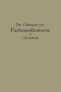 bokomslag Der Gebrauch von Farbenindicatoren