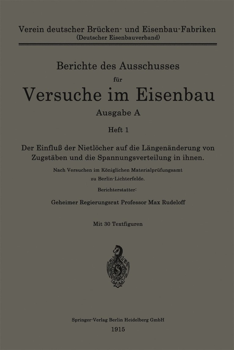Der Einfluß der Nietlöcher auf die Längenänderung von Zugstäben und die Spannungsverteilung in ihnen