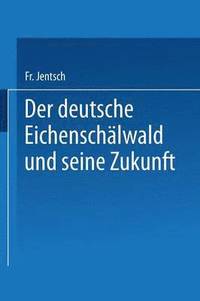 bokomslag Der deutsche Eichenschälwald und seine Zukunft