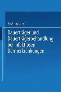 bokomslag Dauertrger und Dauertrgerbehandlung bei infektisen Darmerkrankungen