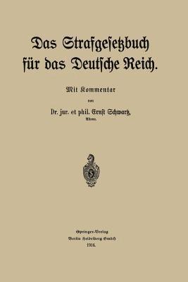 Das Strafgesetzbuch fr das Deutsche Reich 1