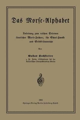 Gustav Hochstetter - Das Morse-Alphabet, Häftad
