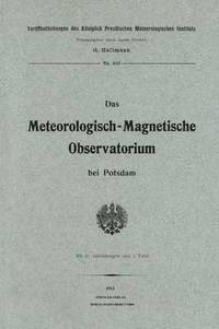 bokomslag Das meteorologisch-magnetische Observatorium bei Potsdam