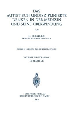 bokomslag Das Autistisch-Undisziplinierte Denken in der Medizin und Seine berwindung