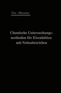 bokomslag Chemische Untersuchungsmethoden fr Eisenhtten und deren Nebenbetriebe