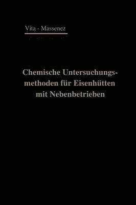 bokomslag Chemische Untersuchungsmethoden fr Eisenhtten und deren Nebenbetriebe