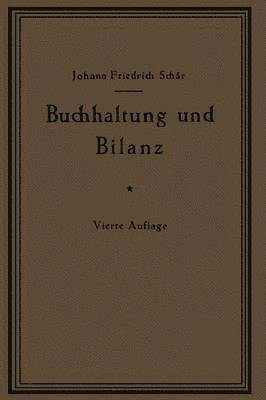 bokomslag Buchhaltung und Bilanz auf wirtschaftlicher, rechtlicher und mathematischer Grundlage fr Juristen, Ingenieure, Kaufleute und Studierende der Privatwirtschaftslehre, mit Anhngen ber