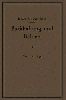 Buchhaltung und Bilanz auf wirtschaftlicher, rechtlicher und mathematischer Grundlage für Juristen, Ingenieure, Kaufleute und Studierende der Privatwirtschaftslehre, mit Anhängen über „Bilanzverschleierung“ und „Teuerung Geldentwertung und Bilanz“