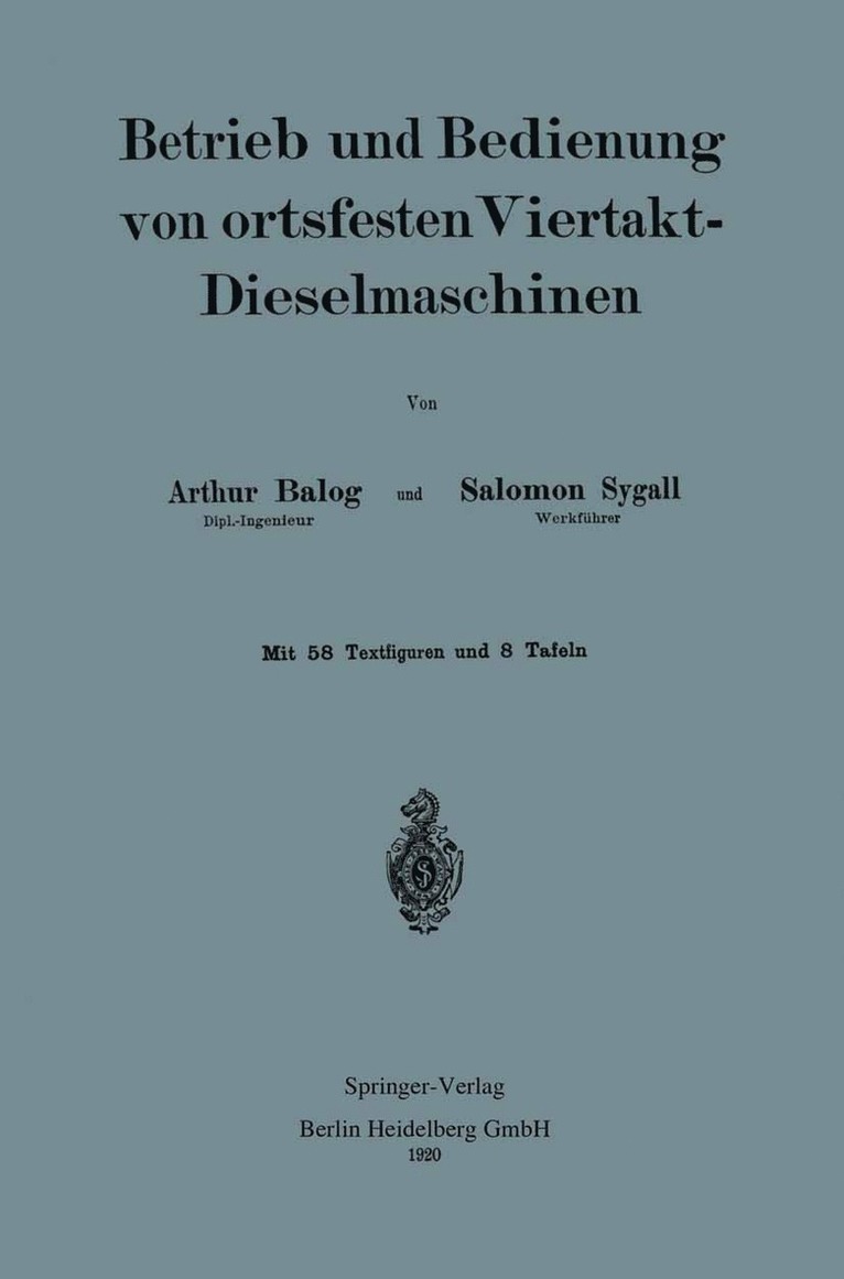 Arthur Balog, Salomon Sygall - Betrieb und und Bedienung von ortsfesten Viertakt-Dieselmaschinen, Häftad