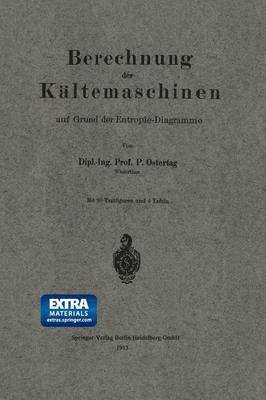 Berechnung der Kältemaschinen auf Grund der Entropie-Diagramme