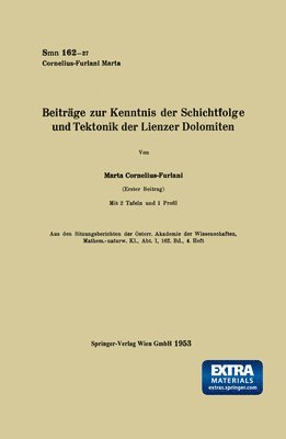 Marta Cornelius-Furlani - Beiträge zur Kenntnis der Schichtfolge und Tektonik der Lienzer Dolomiten, Häftad