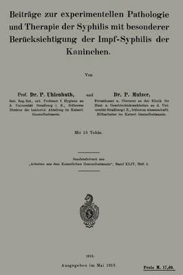 bokomslag Beiträge zur experimentellen Pathologie und Therapie der Syphilis mit besonderer Berücksichtigung der Impf-Syphilis der Kaninchen