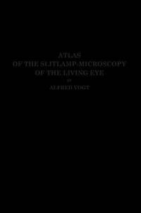 bokomslag Atlas of the Slitlamp-Microscopy of the Living Eye