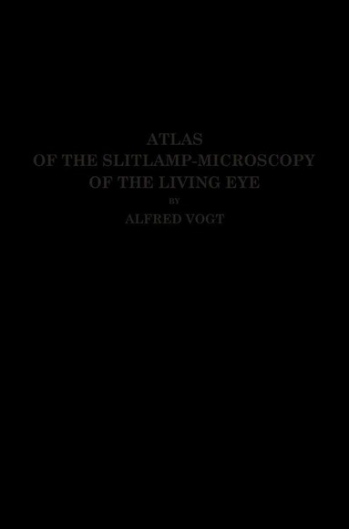 bokomslag Atlas of the Slitlamp-Microscopy of the Living Eye