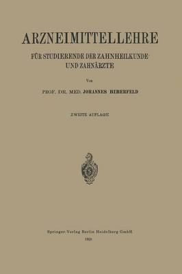 Johannes Biberfeld - Arzneimittellehre für Studierende der Zahnheilkunde und Zahnärzte, Häftad