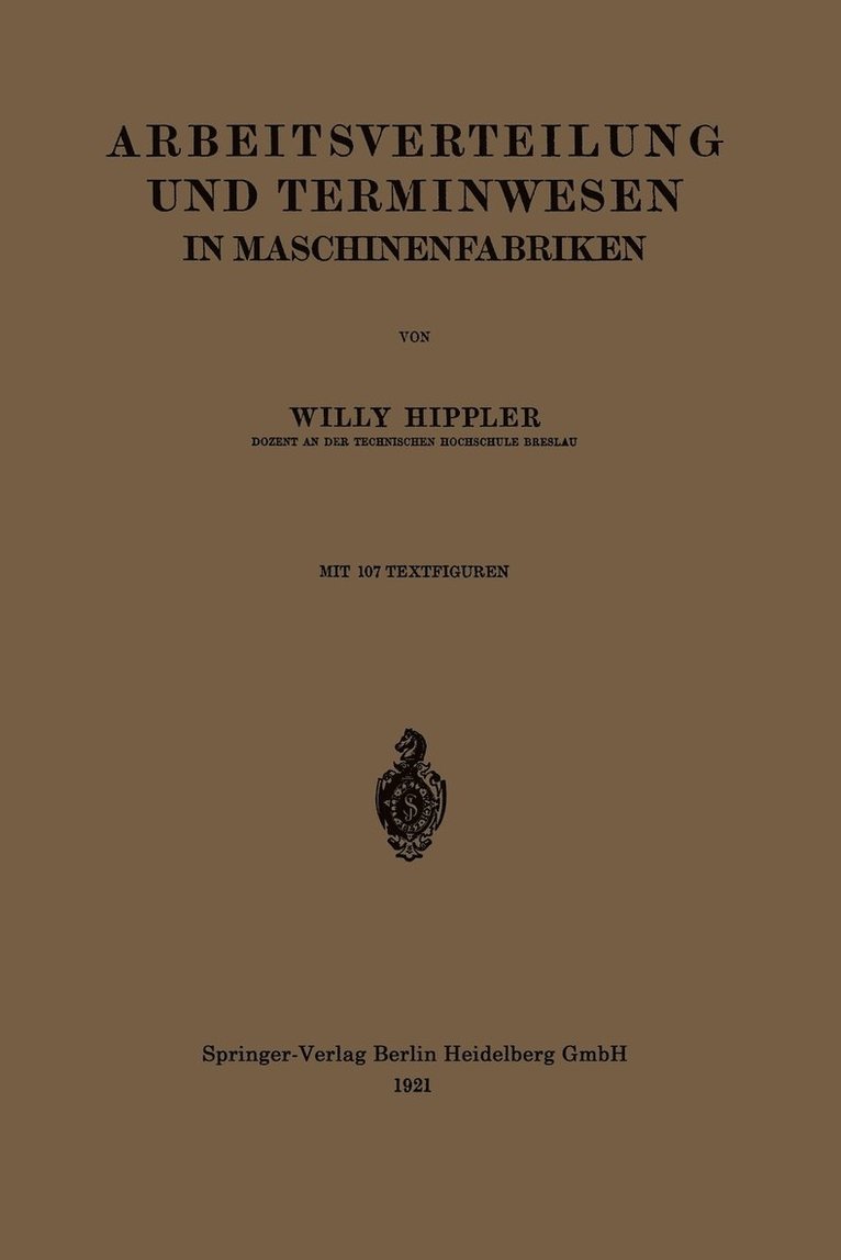 Willy Hippler - Arbeitsverteilung und Terminwesen in Maschinenfabriken, Häftad