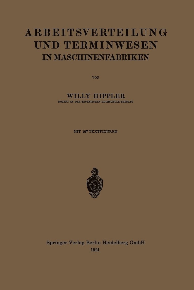 Arbeitsverteilung und Terminwesen in Maschinenfabriken 1