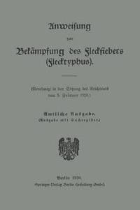bokomslag Anweisung zur Bekämpfung des Fleckfiebers (Flecktyphus)