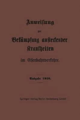 Anweisung zur Bekmpfung ansteckender Krankheiten im Eisenbahnverkehre 1