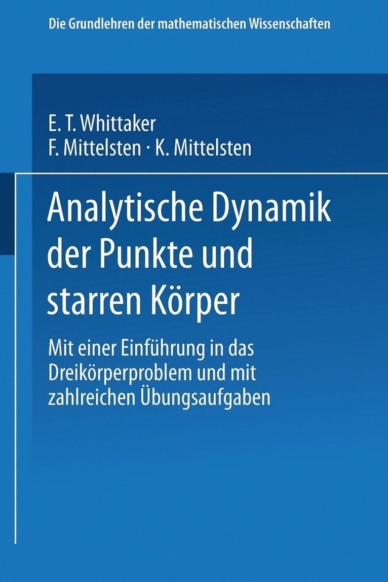 E. T. Whittaker, F. Mittelsten, K. Mittelsten - Analytische Dynamik der Punkte und Starren Körper, Häftad